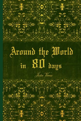Around the World in 80 Days: With original illustrations - annotated von Independently published